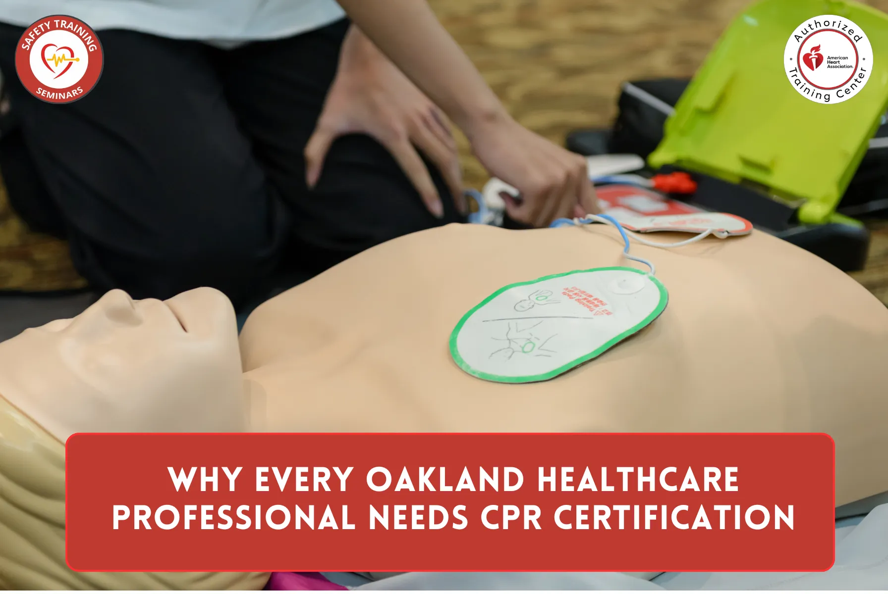 Why Every Oakland Healthcare Professional Needs CPR Certification
